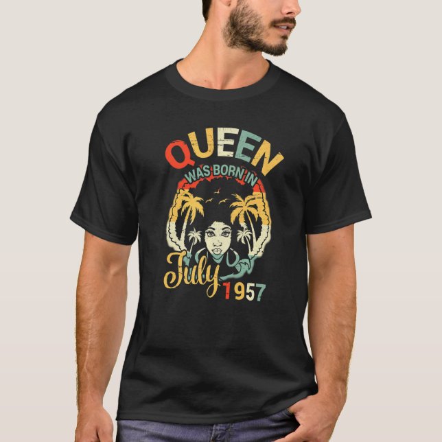 Königin wurde im Juli 1957 Geboren, glücklich, mei T-Shirt (Vorderseite)