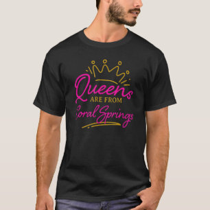 Königinnen kommen aus Korallenquellen, die in Flor T-Shirt
