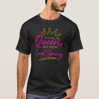 Königinnen kommen aus Korallenquellen, die in Flor T-Shirt