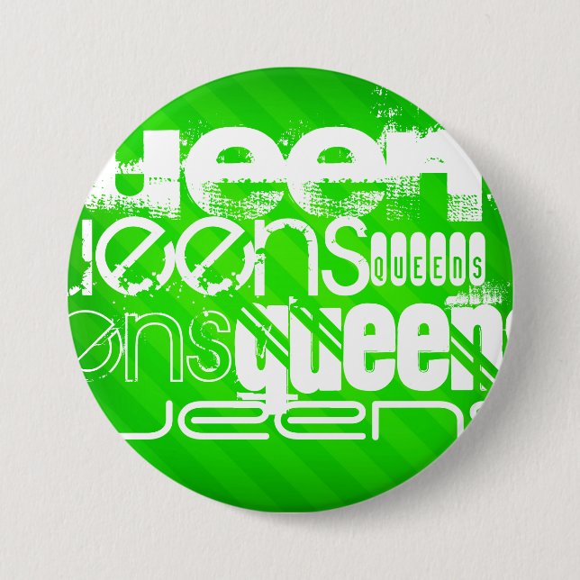 Königinnen; Neon grüne Streifen Button (Vorderseite)