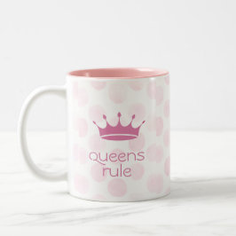 Königinnen regieren die Krone  Zweifarbige Tasse