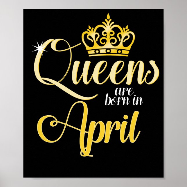 Königinnen sind Geboren im April Frauen Mädchen Ge Poster (Vorne)