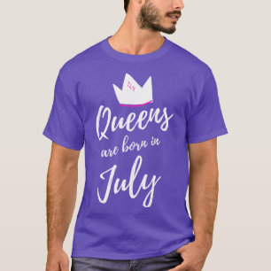 Königinnen sind Geboren im Juli Happy Birthday 1 T-Shirt