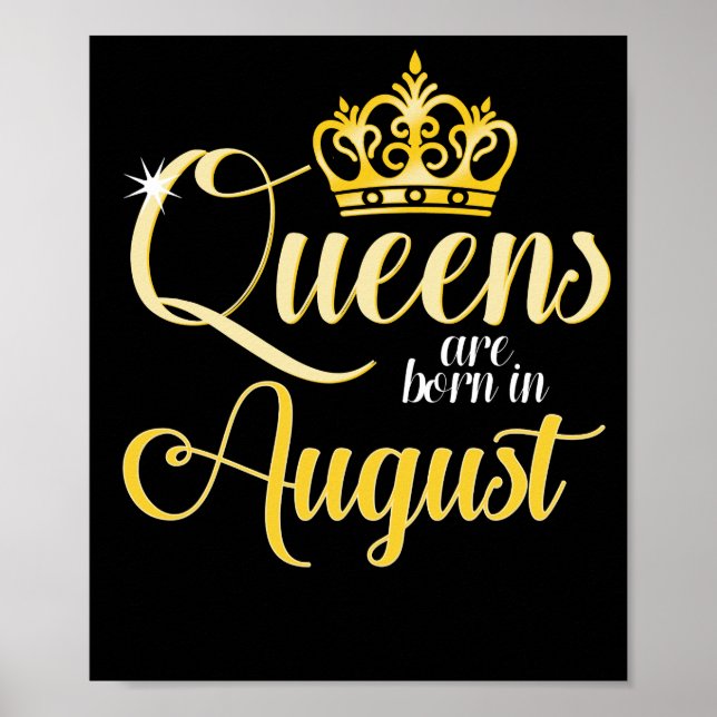 Königinnen sind Geboren in August Frauen Mädchen G Poster (Vorne)