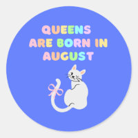 Königinnen sind im August Geboren