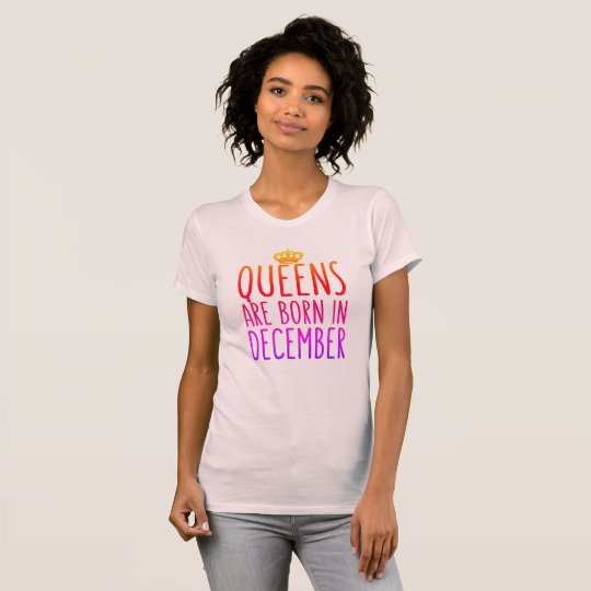 Königinnen sind im Dezember geboren T-Shirt