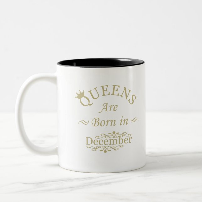 Königinnen sind im Dezember geboren Zweifarbige Tasse (Links)