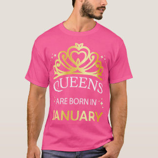Königinnen sind im Januar Geboren I T-Shirt