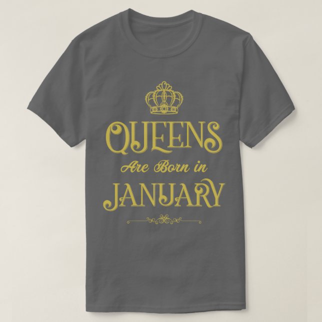 Königinnen sind im Januar Geboren T-Shirt (Design vorne)