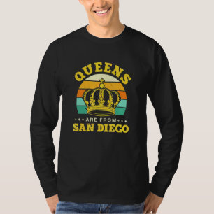 Königinnen stammen aus San Diego Heimat California T-Shirt