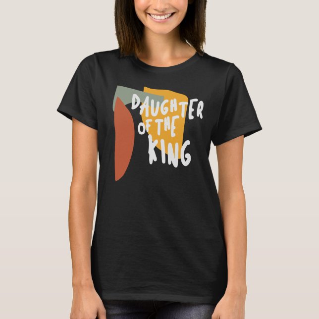 Königstochter - Bekräftigung Christlicher Zitate T-Shirt (Vorderseite)