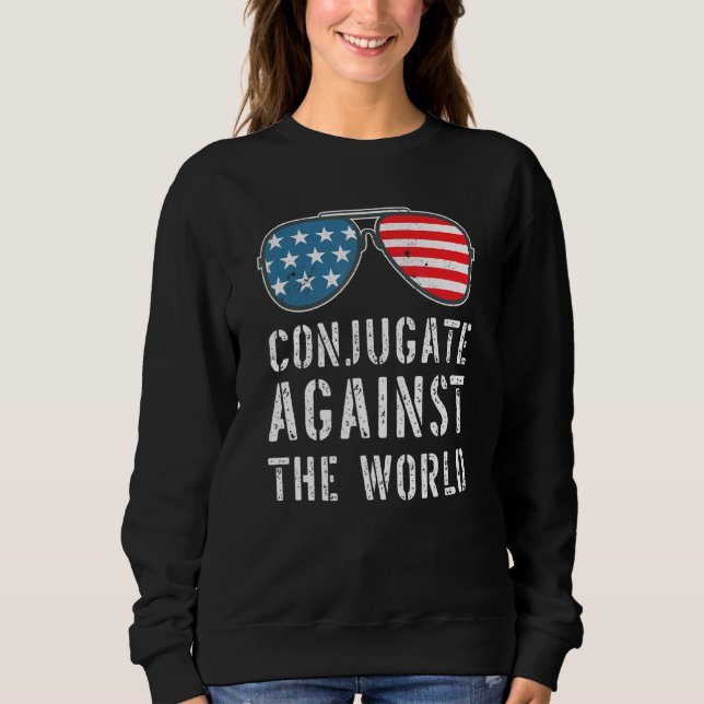 Konjugation gegen die Weltamerikanische Flaggenbla Sweatshirt (Vorderseite)