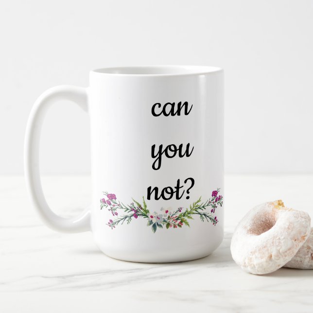 Können Sie das nicht? Kaffeetasse (Mit Donut)
