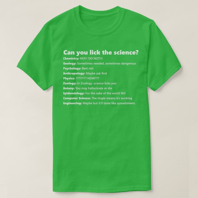 Können Sie die Wissenschaft zurücklecken? T-Shirt (Design vorne)