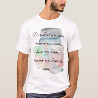Können Sie können Geist, zu tun was wir können, wo T-Shirt