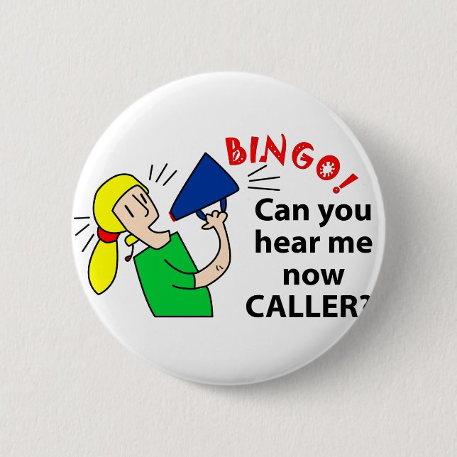 Können Sie mich jetzt hören Bingoanrufer? Button (Vorderseite)