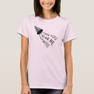 können Sie mich jetzt hören T-Shirt