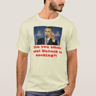 Können Sie riechen, welches Barack? kocht! T-Shirt