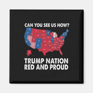 Können Sie uns jetzt sehen, Trump Nation rot und s Magnet