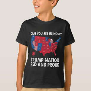 Können Sie uns jetzt sehen, Trump Nation rot und s T-Shirt