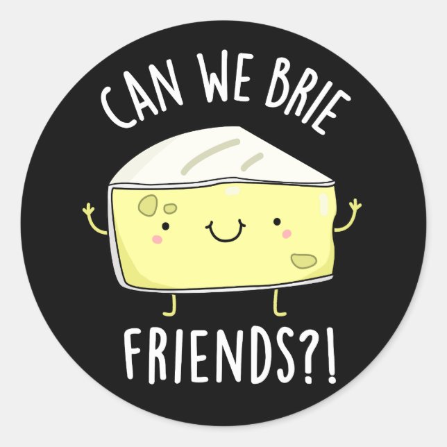 Können wir Freunde freunen Funny Cheese Pun Dark B Runder Aufkleber (Vorderseite)