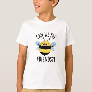 Können wir Freunde werden Funny Bug Pun? T-Shirt