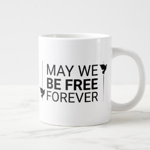 Können wir für immer frei sein? Jumbo-Tasse