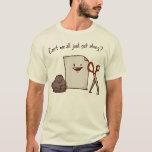 Können wir nicht alle einfach miteinander auskomme T-Shirt<br><div class="desc">Stein,  Papier,  Schere! Hör auf zu kämpfen und fang an,  dich auszukennen!</div>