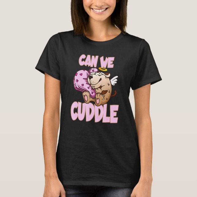Können wir uns für einen knuddeligen Kleinkinder r T-Shirt (Vorderseite)