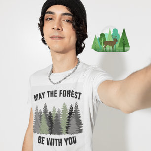 KÖNNTE DER WALD MIT IHNEN T - SHIRT SEIN