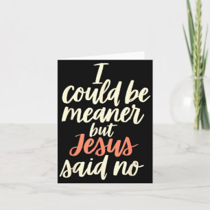 Könnte Gemeiner Sein Aber Jesus Sagte Religiös Chr Karte