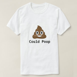 KÖNNTE lustige pun emoji design tee gekackt