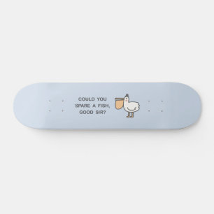 Könntest du einen Fisch verbringen, Sir? Skateboard