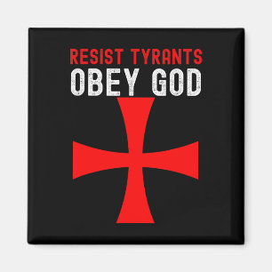 Konservative Christlich Resist Tyrants Obey God Magnet