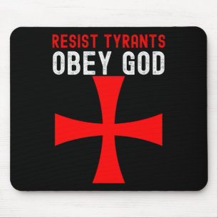 Konservative Christlich Resist Tyrants Obey God Mousepad