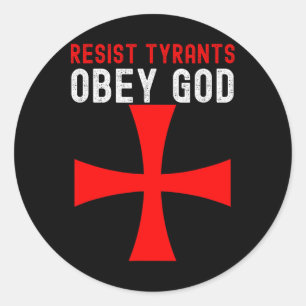 Konservative Christlich Resist Tyrants Obey God Runder Aufkleber