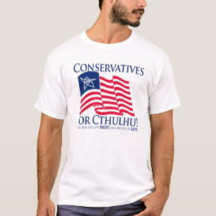 Konservative für Cthulhu! T-Shirt