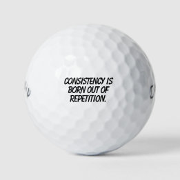 'Konsistenz entsteht durch Wiederholung' Geschenk  Golfball