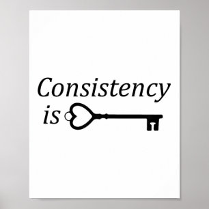 Konsistenz ist das wichtigste Motivationsgeschenk Poster
