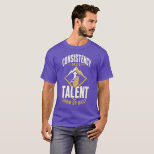 Konsistenz schlägt rohes Talent T-Shirt Premium