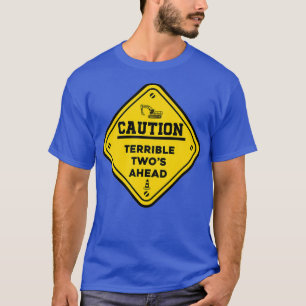 Konstruktion Geburtstag Kinder Vorsicht Schrecklic T-Shirt