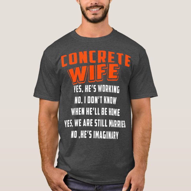 Konstruktionsarbeiter für Betonfertigteile, Ehefra T-Shirt (Vorderseite)