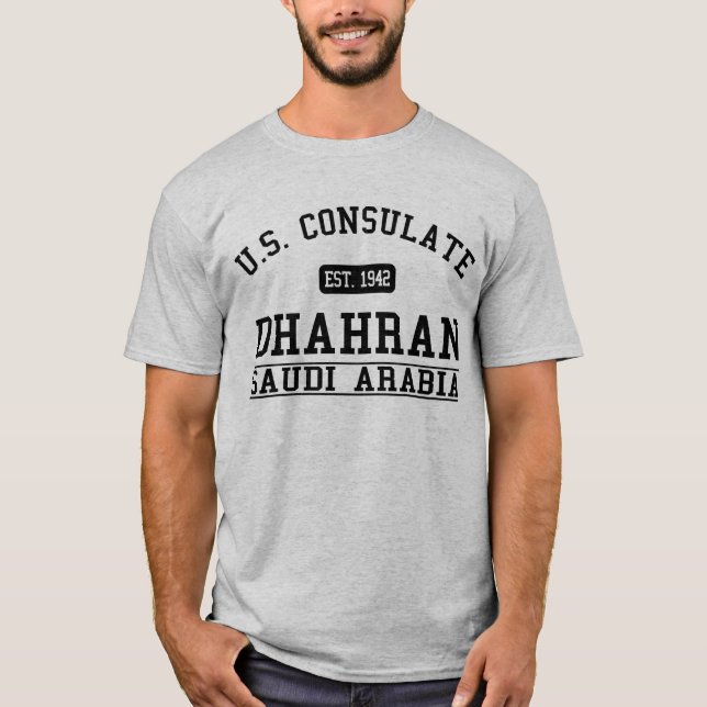 Konsulat Dhahran, Saudi-Arabien T-Shirt (Vorderseite)