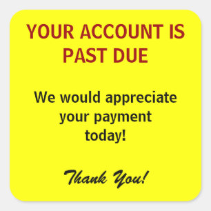 KONTO ÜBERFÄLLIGE Gebührenzählungs-Aufkleber Quadratischer Aufkleber