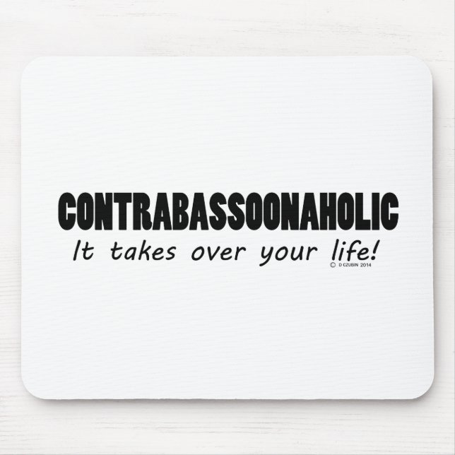 Kontrabassoonaholisches Leben Mousepad (Vorne)