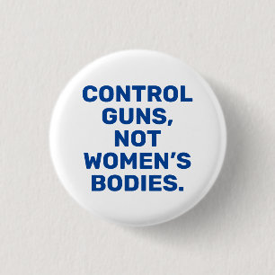 Kontrolle Gewehre Nicht Frauenkörper blau-weiß Button