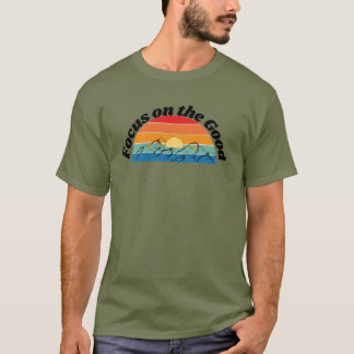 Konzentriere dich aufs Gute | Positive Vibes Inspi T-Shirt