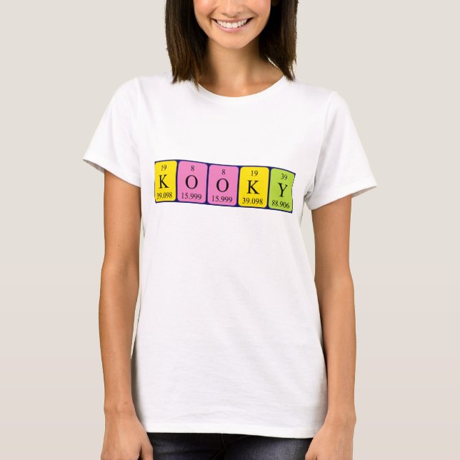 Kooky Periodenname Shirt (Vorderseite)