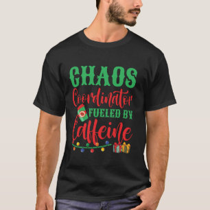 Koordinator des Chaos, angeregt durch Caffeine Xma T-Shirt