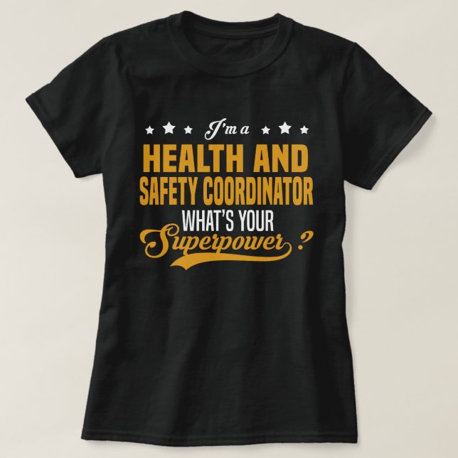 Koordinator für Gesundheit und Sicherheit T-Shirt (Design vorne)